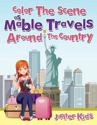 Cover image for Color The Scene As Mable Travels Around The Country