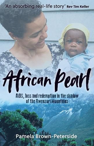 African Pearl: AIDS, loss and redemption in the shadow of the Rwenzori Mountains