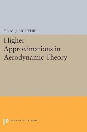 Cover image for Higher Approximations in Aerodynamic Theory