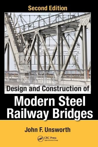 Cover image for Design and Construction of Modern Steel Railway Bridges