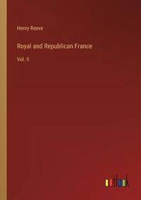 Cover image for Royal and Republican France