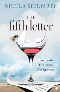 Cover image for The Fifth Letter: A gripping novel of friendship and secrets from the bestselling author of The Ex-Girlfriend