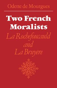 Cover image for Two French Moralists: La Rochefoucauld and La Bruyere