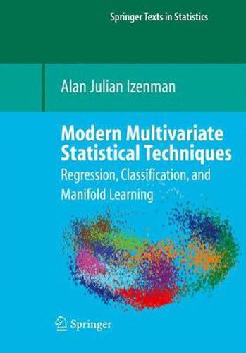 Cover image for Modern Multivariate Statistical Techniques: Regression, Classification, and Manifold Learning