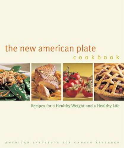 Cover image for The New American Plate Cookbook: Recipes for a Healthy Weight and a Healthy Life