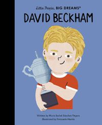 Cover image for David Beckham (Little People, Big Dreams)