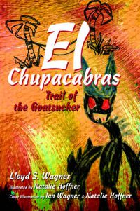 Cover image for El Chupacabras: Trail of the Goatsucker