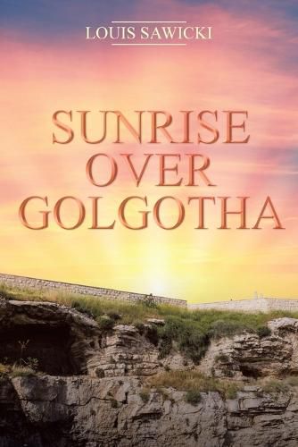 Cover image for Sunrise over Golgotha