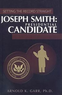 Cover image for Joseph Smith: Presidential Candidate