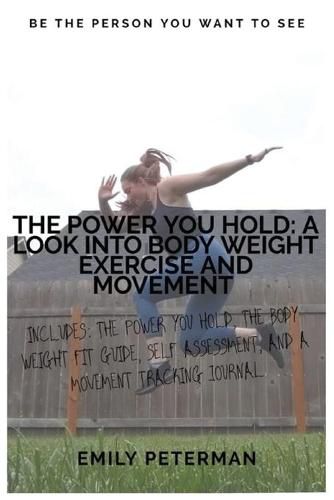 Cover image for The Power YOU Hold: A Look into Body Weight Exercise and Movement