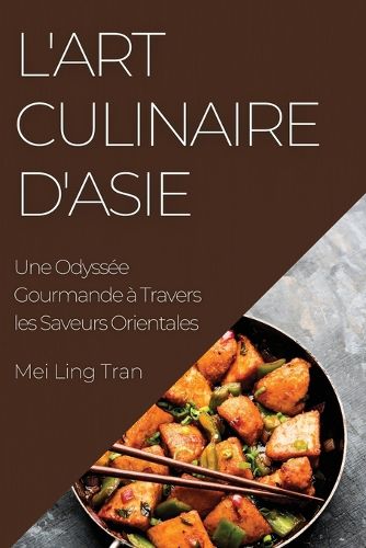 Cover image for L'Art Culinaire d'Asie