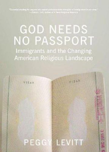 Cover image for God Needs No Passport: Immigrants and the Changing American Landscape