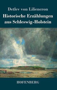 Cover image for Historische Erzahlungen aus Schleswig-Holstein