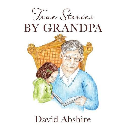 Cover image for True Stories By Grandpa