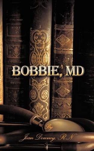 Cover image for Bobbie, MD