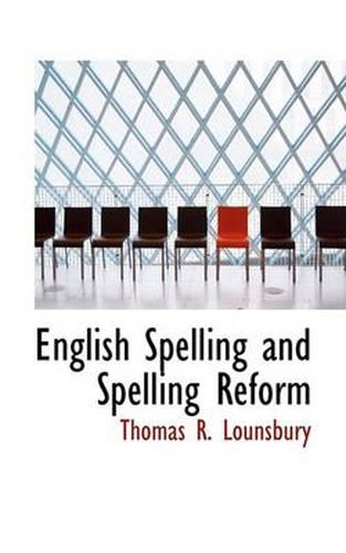 Cover image for English Spelling and Spelling Reform