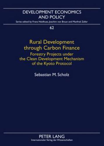 Rural Development through Carbon Finance: Forestry Projects under the Clean Development Mechanism of the Kyoto Protocol- Assessing Smallholder Participation by Structural Equation Modeling