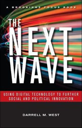 Cover image for The Next Wave: Using Digital Technology to Further Social and Political Innovation