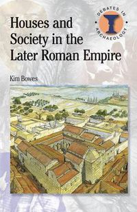 Cover image for Houses and Society in the Later Roman Empire