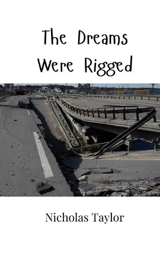 Cover image for The Dreams Were Rigged