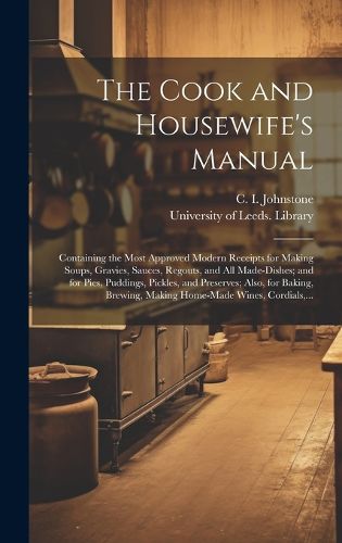 The Cook and Housewife's Manual