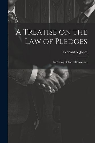 A Treatise on the Law of Pledges