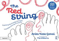 Cover image for The Red String: Exploring the Energy of Anger and Other Strong Emotions