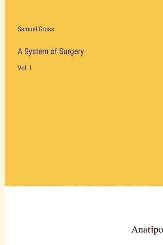 Cover image for A System of Surgery