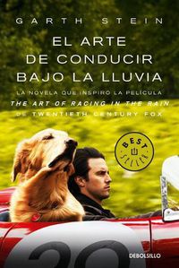 Cover image for El arte de conducir bajo la lluvia / The Art of Racing in the Rain (MTI)