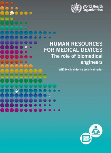 Cover image for Human resources for medical devices: the role of biomedical engineers