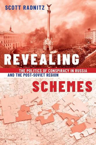 Cover image for Revealing Schemes: The Politics of Conspiracy in Russia and the Post-Soviet Region