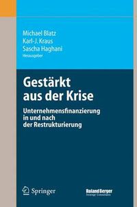 Cover image for Gestarkt aus der Krise: Unternehmensfinanzierung in und nach der Restrukturierung