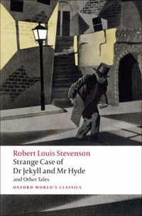 Cover image for Strange Case of Dr Jekyll and Mr Hyde and Other Tales