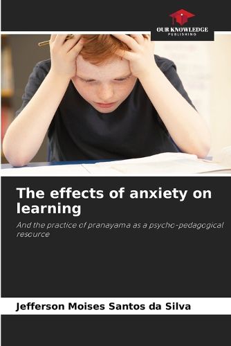 Cover image for The effects of anxiety on learning