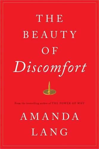 Cover image for The Beauty of Discomfort: How What We Avoid Is What We Need