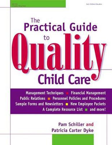 Cover image for The Practical Guide to Quality Child Care Centers