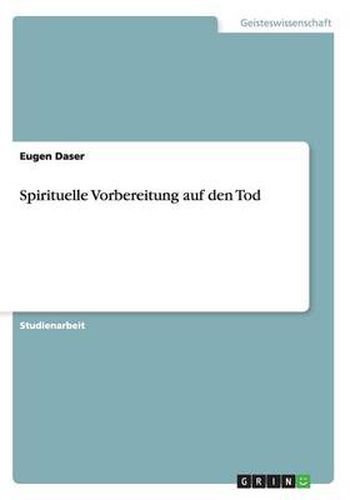 Cover image for Spirituelle Vorbereitung auf den Tod