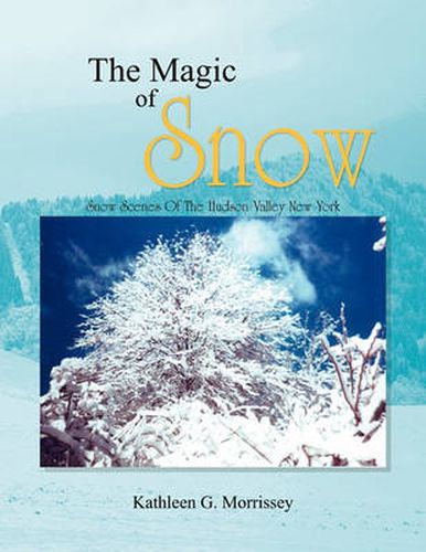 Cover image for The Magic of Snow