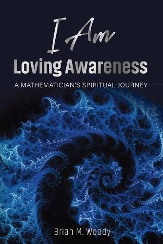Cover image for I Am Loving Awareness