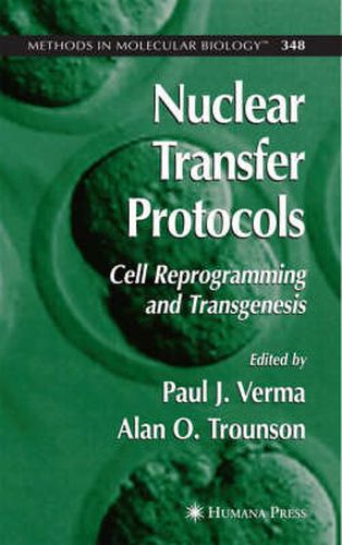 Cover image for Nuclear Transfer Protocols: Cell Reprogramming and Transgenesis