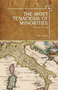 Cover image for The Most Tenacious of Minorities: The Jews of Italy