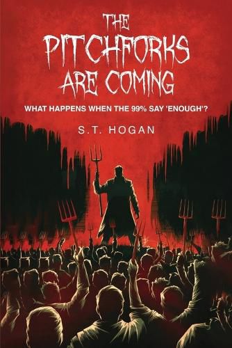 Cover image for The Pitchforks Are Coming