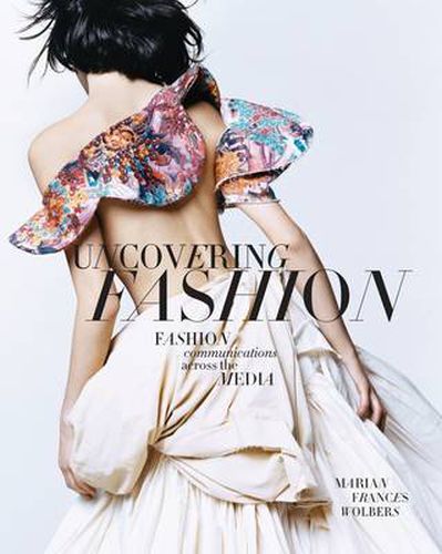 Cover image for Uncovering Fashion: Fashion Communications Across the Media