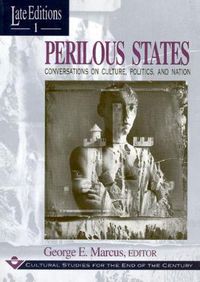 Cover image for Perilous States: Conversations on Culture, Politics and Nation