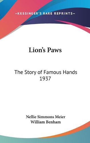 Cover image for Lion's Paws: The Story of Famous Hands 1937