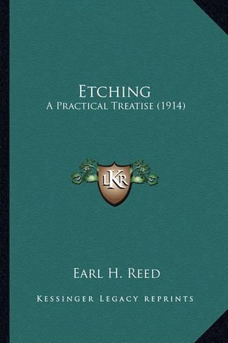 Cover image for Etching: A Practical Treatise (1914)