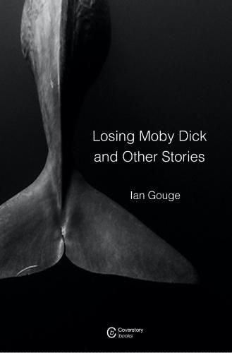 Cover image for Losing Moby Dick and Other Stories