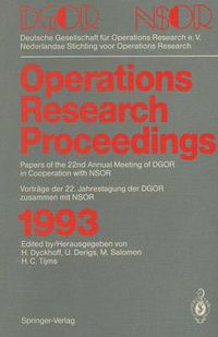 Cover image for Operations Research Proceedings 1993: DGOR/NSOR Papers of the 22nd Annual Meeting of DGOR in Cooperation with NSOR / Vortrage der 22. Jahrestagung der DGOR zusammen mit NSOR