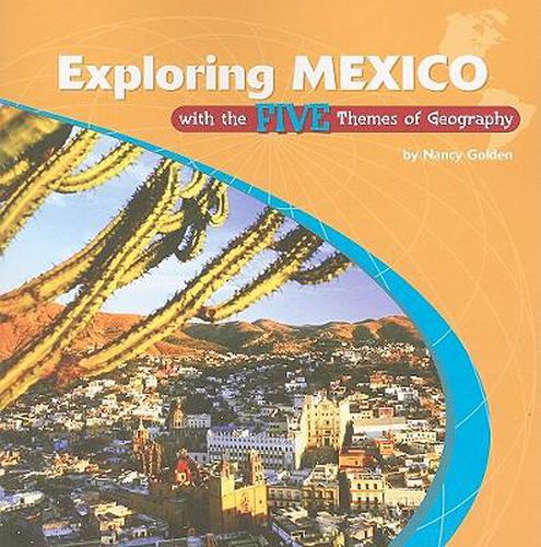 Exploring Mexico with the Five Themes of Geography