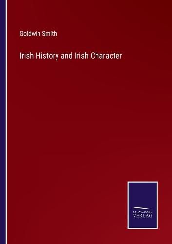 Cover image for Irish History and Irish Character